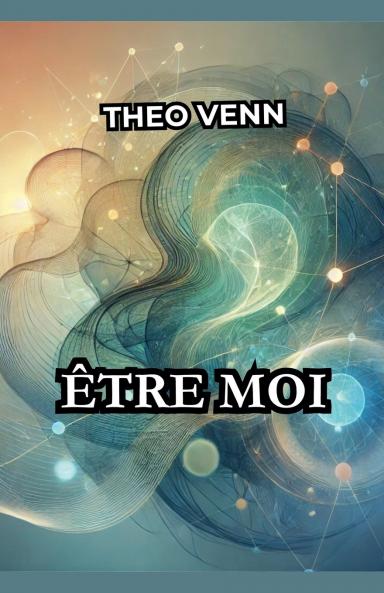 Être moi (French Edition)