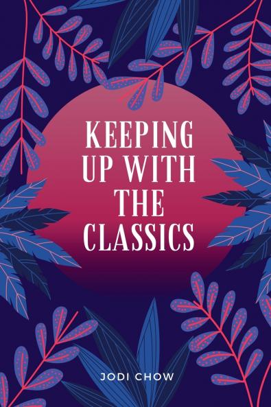 Keeping Up With The Classics Anthology