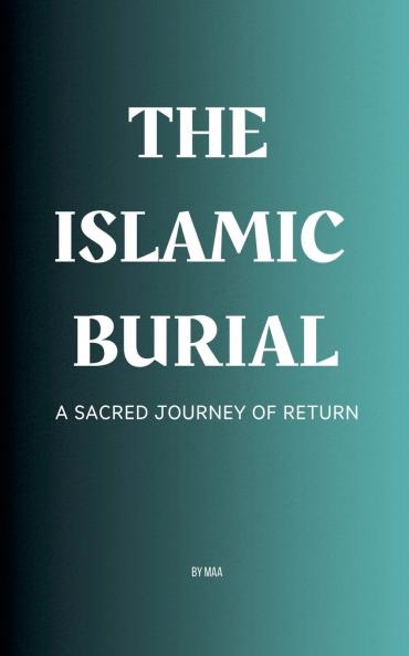 The Islamic Burial