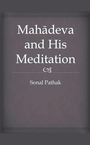 Mahadeva and His Meditation