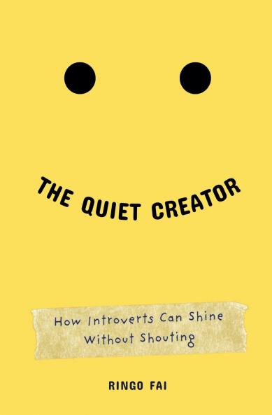 The Quiet Creator