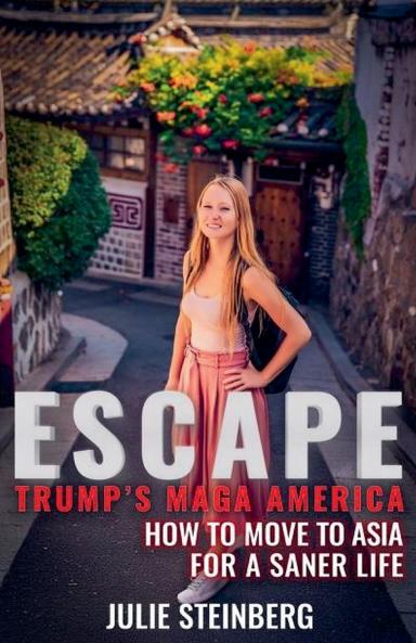 Escape Trump's MAGA America