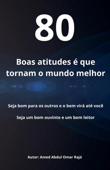 Boas atitudes �� que tornam o mundo melhor
