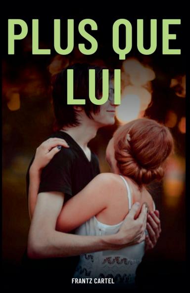 Plus que lui