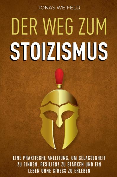 Der Weg Zum Stoizismus