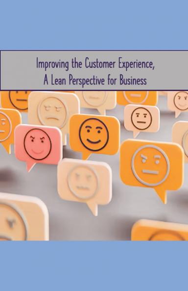 Improving the Customer Experience A Lean Perspective for Business