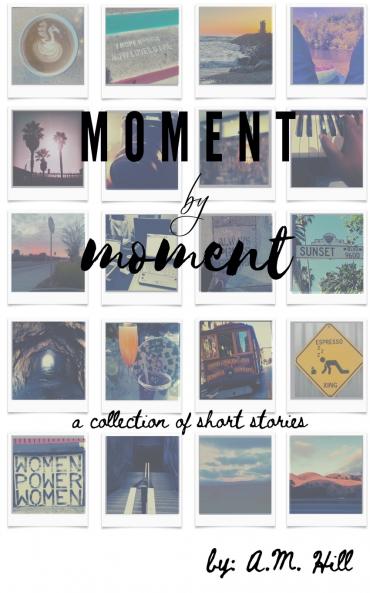 Moment by Moment