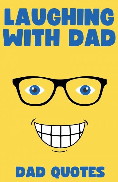 Laughing with Dad