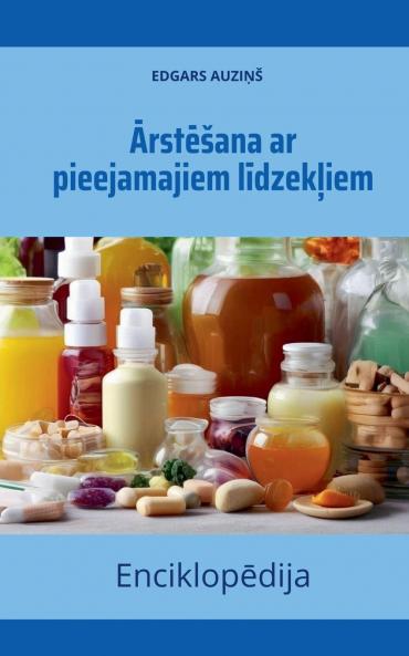 Ārstēšana ar pieejamajiem līdzekļiem. Enciklopēdija