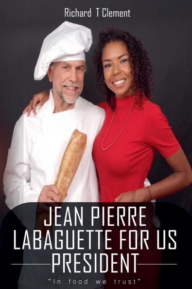 Jean Pierre Labaguette for US President