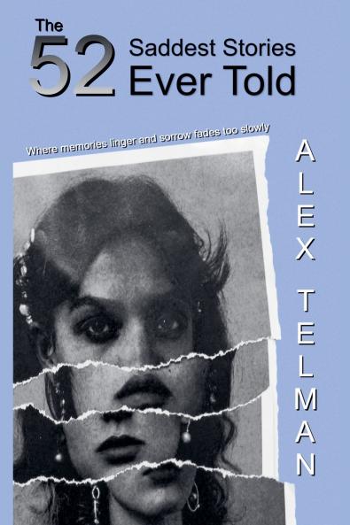 The 52 Saddest Stories Ever Told