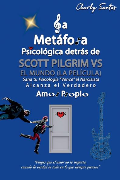 La metáfora psicológica detrás de Scott Pilgrim vs el mundo (La película) 2010