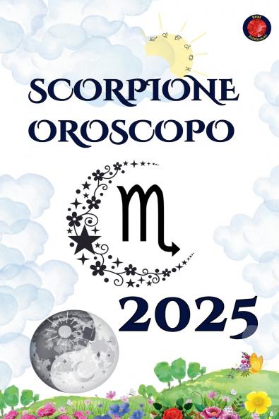 Scorpione Oroscopo  2025