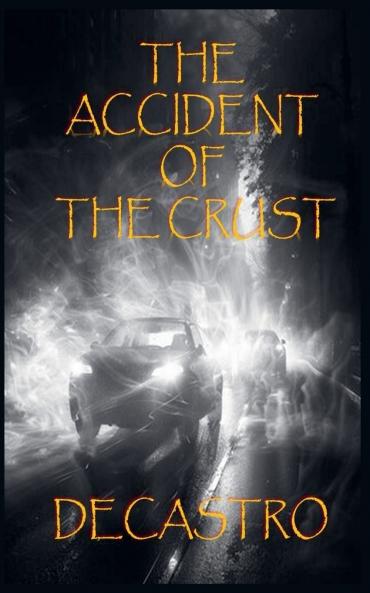 THE ACCIDENT OF THE CRUST