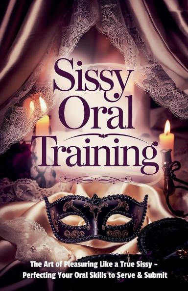 Sissy Oral Training