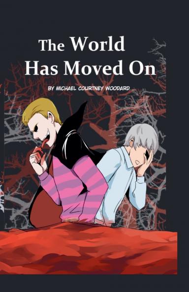 The World Has Moved On