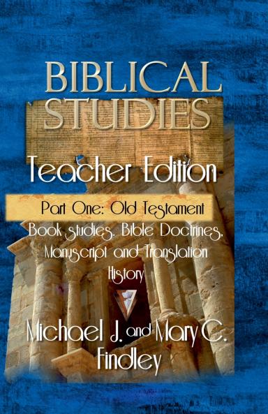 Biblical Studies Teacher Edition Part One