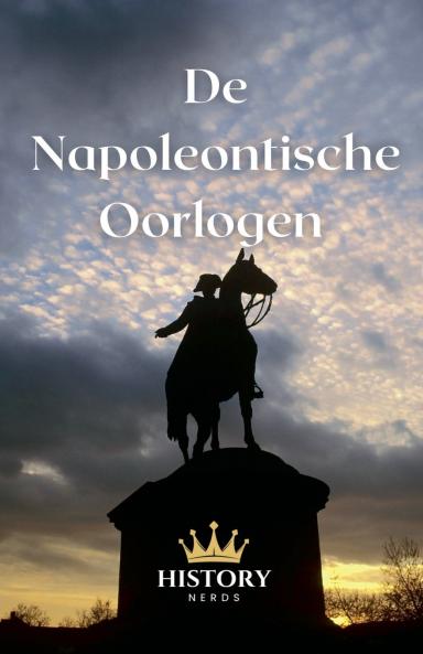 De Napoleontische Oorlogen