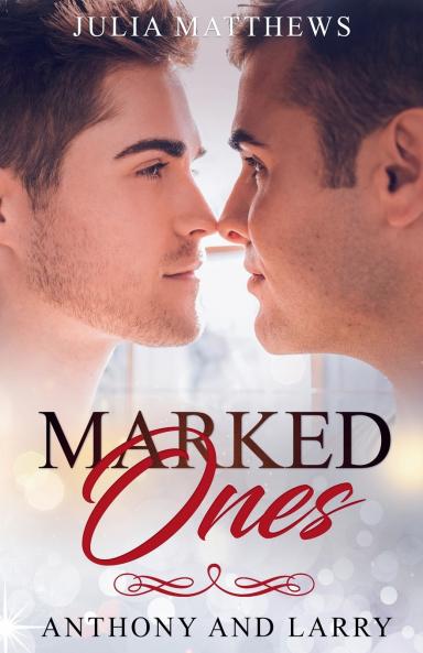 Marked Ones Anthony And Larry