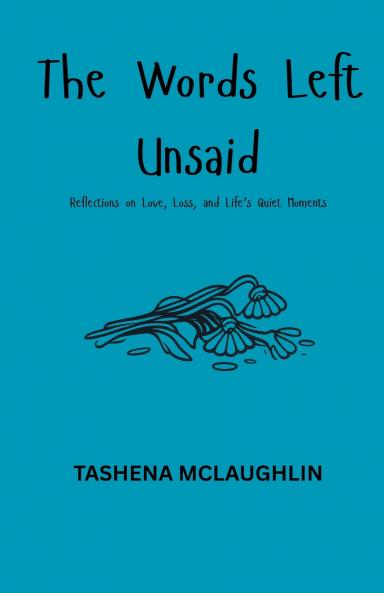 The Words Left Unsaid