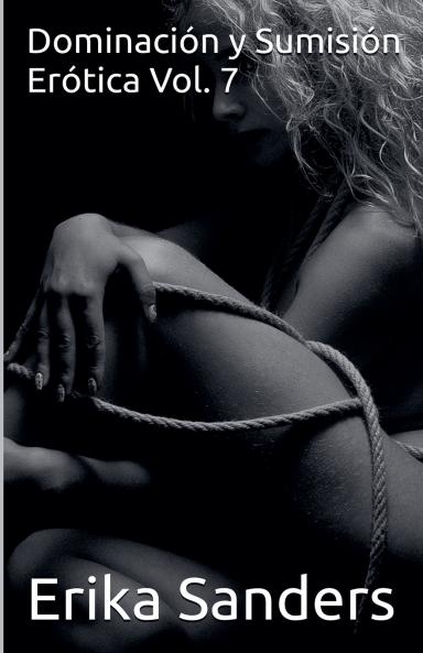 Dominación y Sumisión Erótica Vol. 7