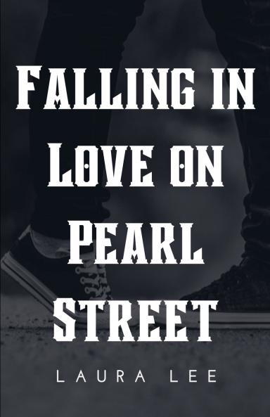 Falling in Love on Pearl Street