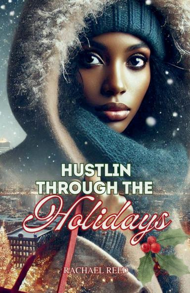 Hustlin Through the Holidays