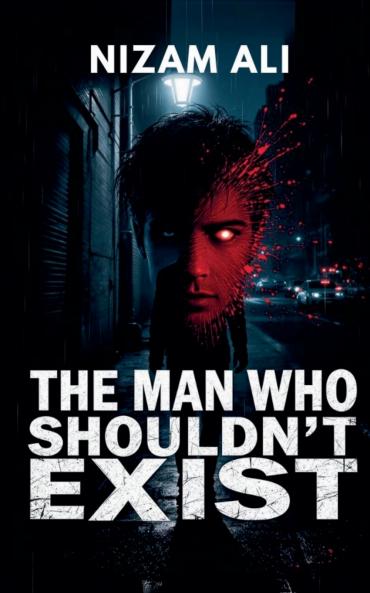 The Man Who Shouldn't Exist