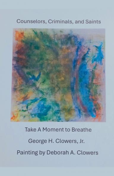 Counselors Criminals and Saints