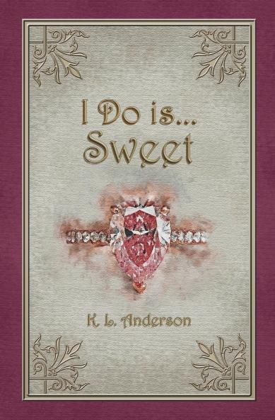 I Do is...Sweet