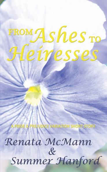 From Ashes to Heiresses