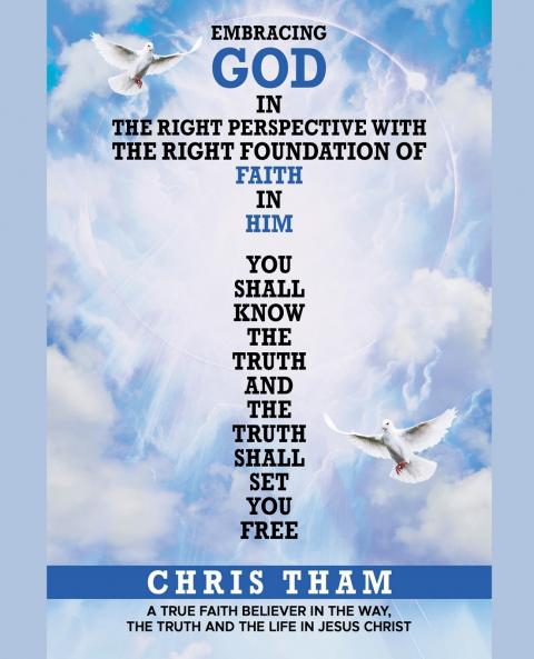 Embracing God In The Right Perspective With The Right Foundation of Faith In Him!