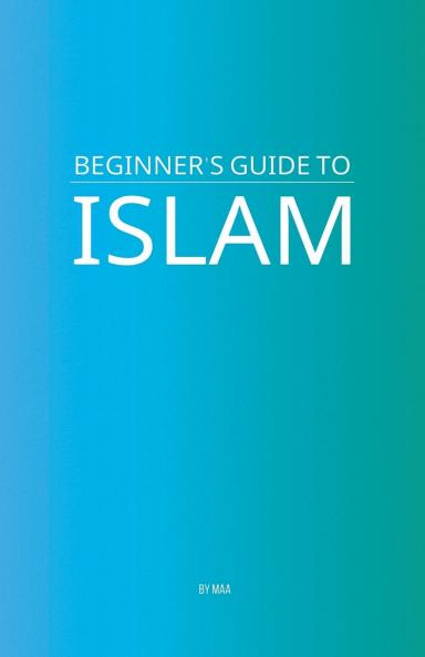 Beginner's Guide to Islam