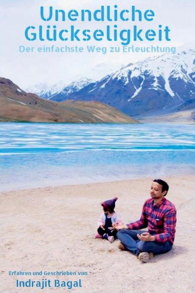 Unendliche Glückseligkeit - Der einfachste Weg Zu Erleuchtung