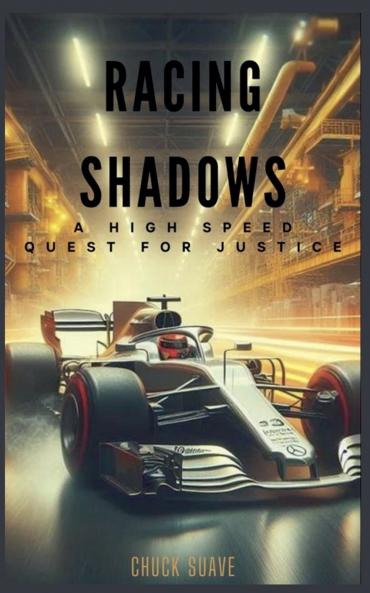 Racing Shadows - A High Speed Quest for Justice