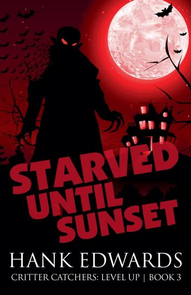 Starved Until Sunset