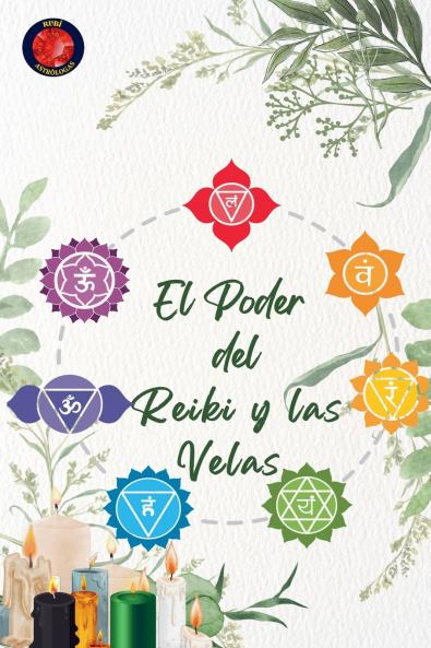 El Poder del Reiki y las Velas