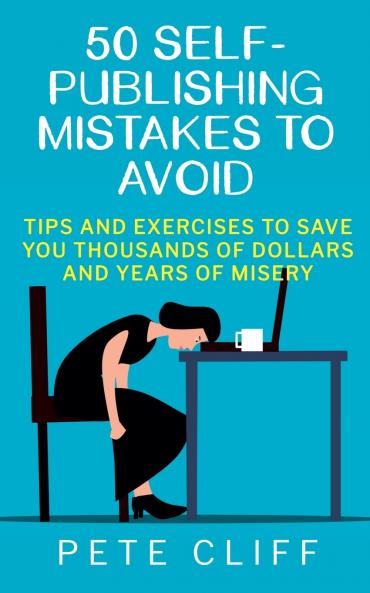 50 Self-Publishing Mistakes to Avoid