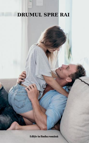 DRUMUL SPRE RAI (Edi?ie în limba Român?)