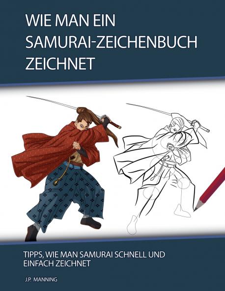 Wie man ein Samurai-Zeichenbuch zeichnet