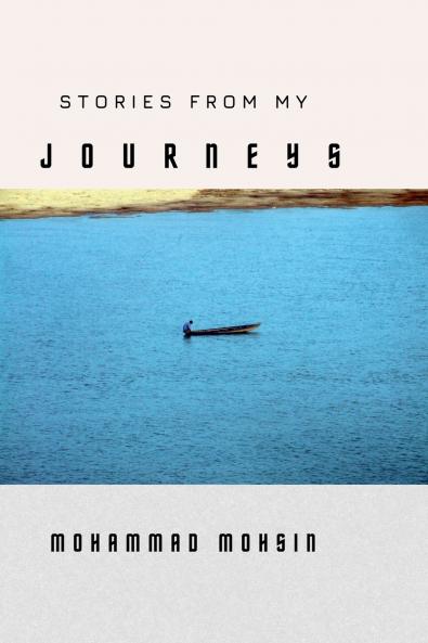 Stories from My Journeys