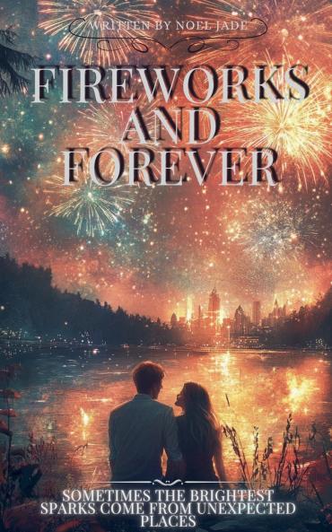 Fireworks and Forever