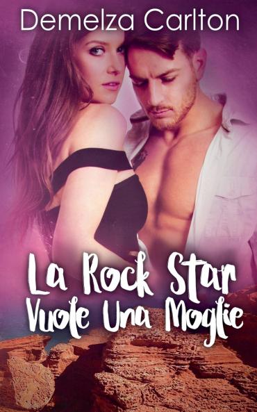 La Rock Star Vuole Una Moglie