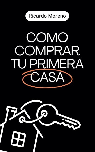 Como Comprar tu Primera Casa