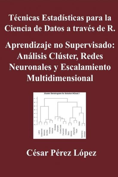Técnicas Estadísticas para la Ciencia de Datos a través de R. Aprendizaje no Supervisado