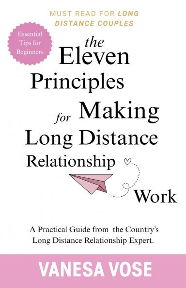 The Eleven Principles for Making Long Distance Relationship Work