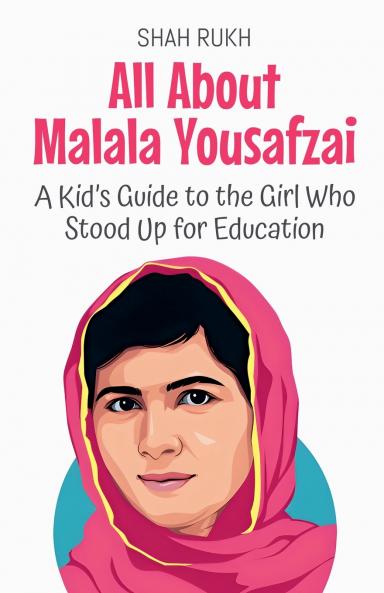 All About Malala Yousafzai