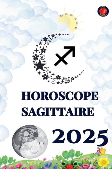 Horoscope Sagittaire  2025
