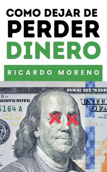 Como Dejar de Perder Dinero