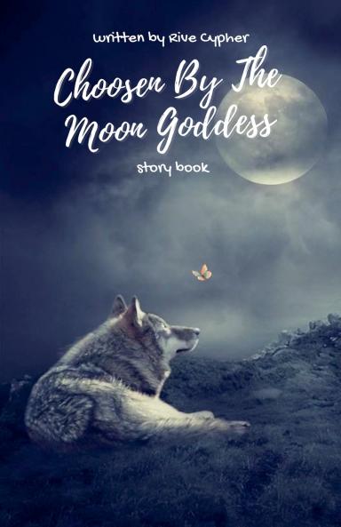 Choosen By The Moon Goddess